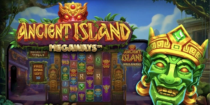 Metode Favorit Penghasil Maxwin Slot Ancient Island Megaways