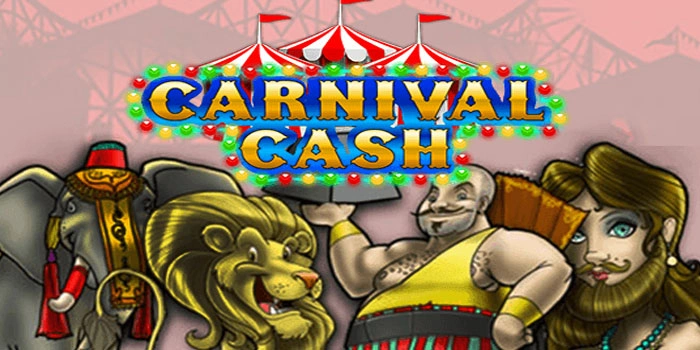 Strategi Rahasia Raih Cuan Di Slot Carnival Cash
