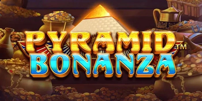 Teknik Ampuh Dapatkan Scatter Pengasil Cuan Slot Pyramid Bonanza